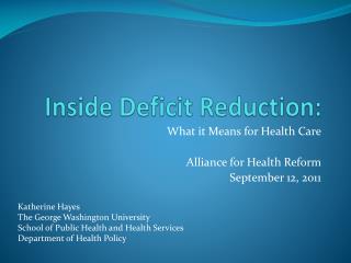 Inside Deficit Reduction: