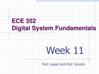 ECE 352 Digital System Fundamentals