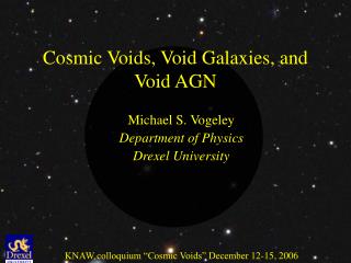 Cosmic Voids, Void Galaxies, and Void AGN
