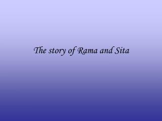 The story of Rama and Sita