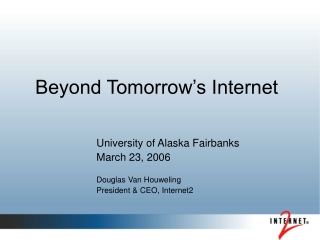 Beyond Tomorrow’s Internet