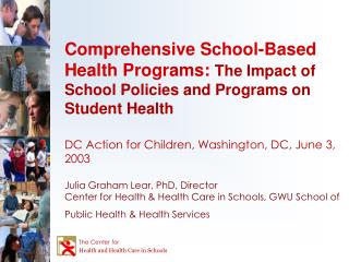 Comprehensive School-Based Health Programs: The Impact of School Policies and Programs on Student Health
