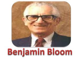 PPT - BENJAMIN BLOOM PowerPoint Presentation - ID:852948