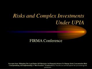 Risks and Complex Investments Under UPIA