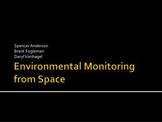 Environmental Monitoring from Space