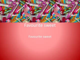 Favourite sweet