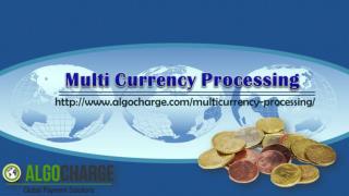 Multi Currency Processing