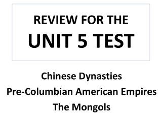 REVIEW FOR THE UNIT 5 TEST