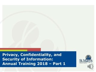 Privacy, Confidentiality, and Security of Information: Annual Training 2018 – Part 1