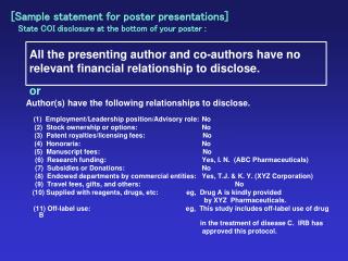 [Sample statement for poster presentations] State COI disclosure at the bottom of your poster :