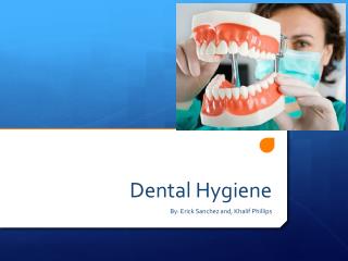 PPT - Dental Hygiene PowerPoint Presentation, Free Download - ID:2721741