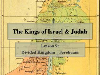 The Kings of Israel & Judah