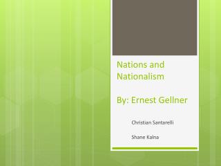 gellner nations and nationalism summary