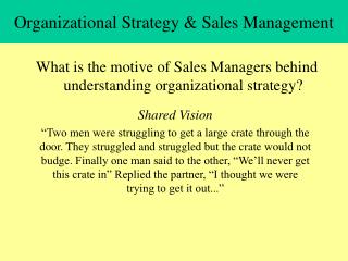 Organizational Strategy & Sales Management