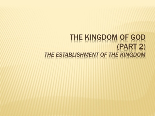 The Kingdom of god (Part 2) The Establishment Of The Kingdom