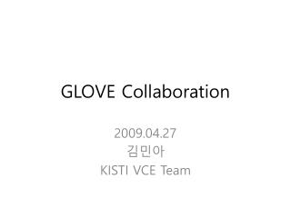 GLOVE Collaboration