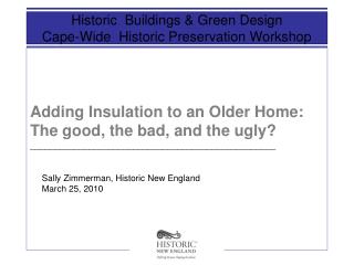 Adding Insulation to an Older Home: The good, the bad, and the ugly?