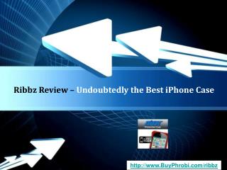 Buy Ribbz - Enjoy Unmatched iPhone Protection Capabilities