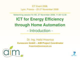 ICT Event 2008 Lyon, France – 25-27 November 2008
