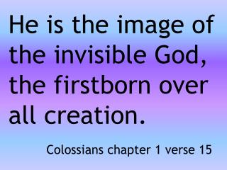 Colossians 1v15