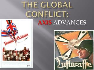 THE GLOBAL CONFLICT: