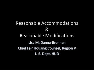Reasonable Accommodations & Reasonable Modifications