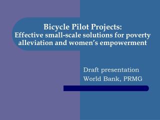 Bicycle Pilot Projects: Effective small-scale solutions for poverty alleviation and women’s empowerment
