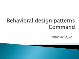 Behavioral design patterns Command
