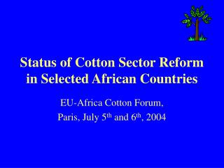 Status of Cotton Sector Reform in Selected African Countries