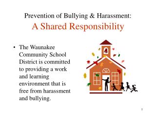 Prevention of Bullying & Harassment: A Shared Responsibility
