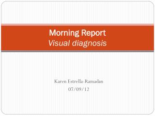 Morning Report Visual diagnosis