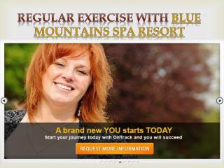 Regular exercise with Blue Mountains Spa Resort