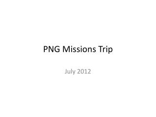 PNG Missions Trip