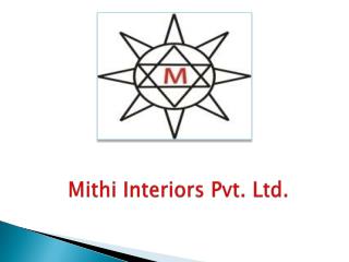 Mithi Interiors Pvt. Ltd.