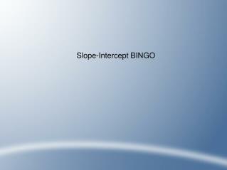 Slope-Intercept BINGO