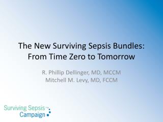 The New Surviving Sepsis Bundles: From Time Zero to Tomorrow