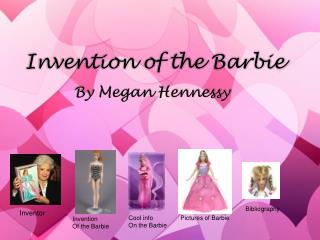 Invention of the Barbie