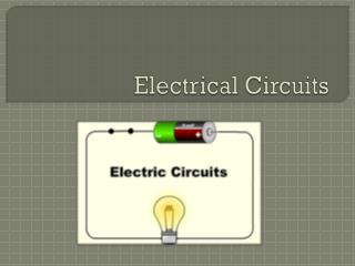 Electrical Circuits