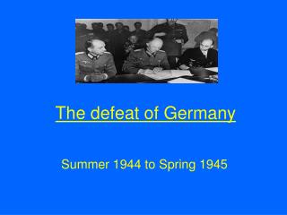 The defeat of Germany