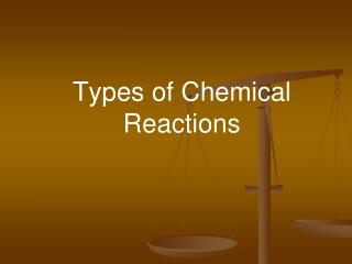 Types of Chemical Reactions