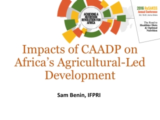 Impacts of CAADP on Africa’s Agricultural-Led Development