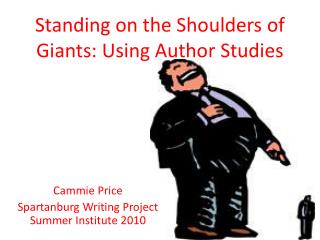 Standing on the Shoulders of Giants: Using Author Studies