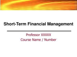 Short-Term Financial Management