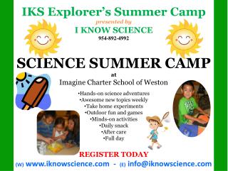IKS Explorer’s Summer Camp presented by I KNOW SCIENCE 954-892-4992