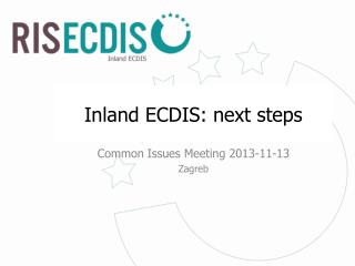 Inland ECDIS : next steps