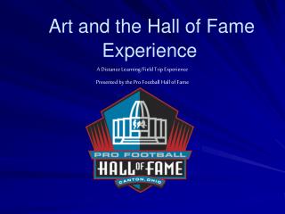 Art and the Hall of Fame Experience