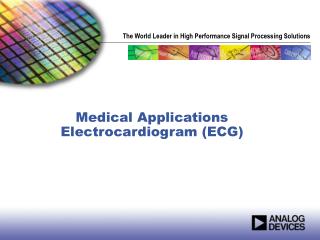 Medical Applications Electrocardiogram (ECG)
