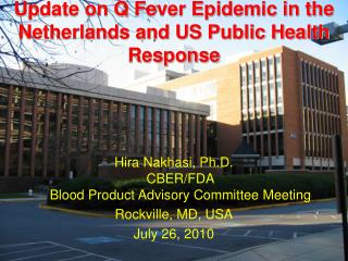 Update on Q Fever Epidemic in the Netherlands and US Public Health Response