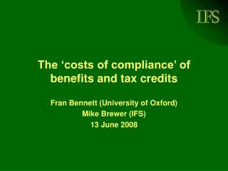 The ‘costs of compliance’ of benefits and tax credits