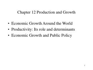 Chapter 12 Production and Growth